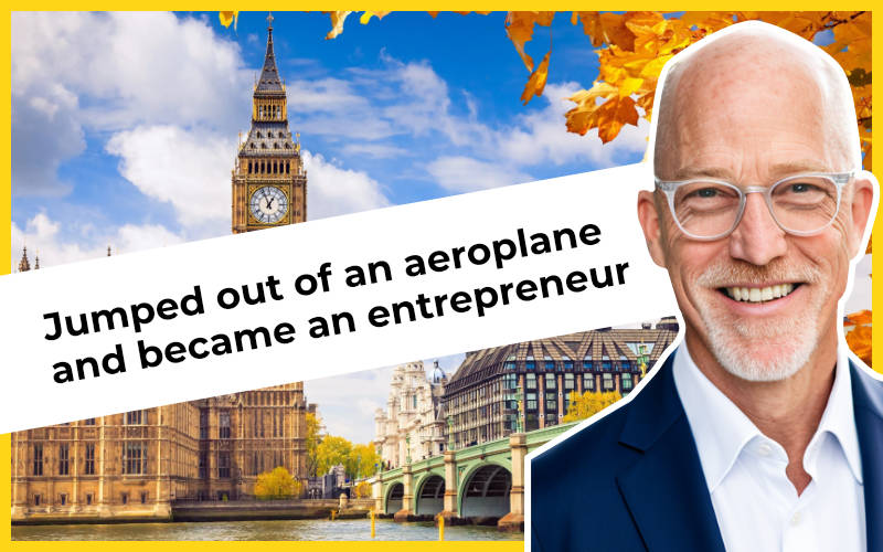 Jumped out of an aeroplane and became an entrepreneur